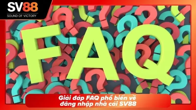 Giải đáp những thắc mắc thường gặp khi đăng nhập tài khoản
